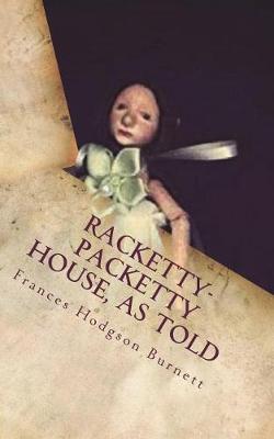 Book cover for Racketty-Packetty House, as Told