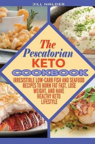 Cover of The Pescatarian Keto Cookbook