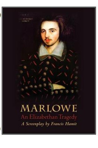 Cover of Marlowe: An Elizabethan Tragedy, Ppb