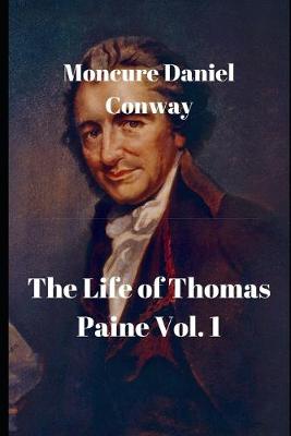 Book cover for The Life of Thomas Paine Vol. 1