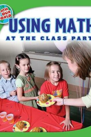 Cover of Using Math at the Class Party