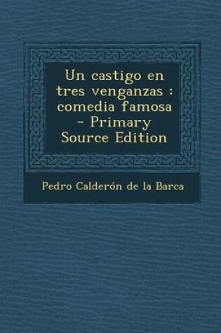 Cover of Un Castigo En Tres Venganzas