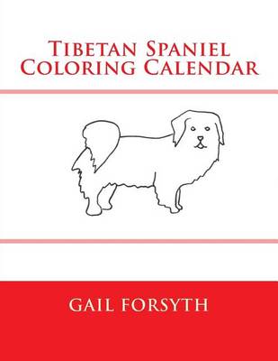 Book cover for Tibetan Spaniel Coloring Calendar