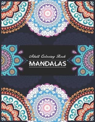 Book cover for Adult Coloring Book Mandalas.