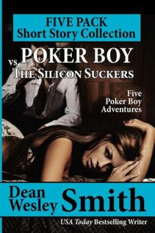 Cover of Poker Boy vs. the Silicon Suckers