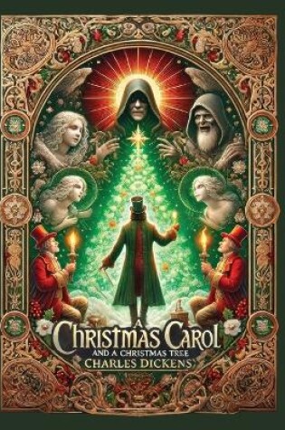 Cover of A Christmas Carol and A Christmas Tree(Illustrated) (Laminated Hardback with Jacket)