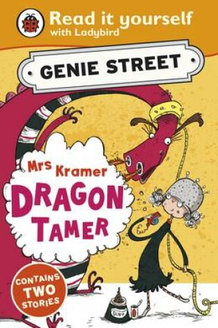 Cover of Mrs Kramer, Dragon Tamer: Genie Street: Ladybird Read it Yourself