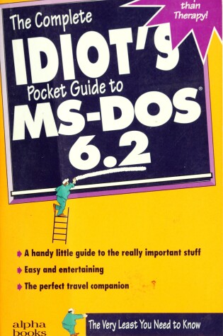Cover of The Complete Idiot's Pocket Guide to MS-DOS 6.2