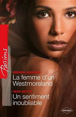 Book cover for La Femme D'Un Westmoreland - Un Sentiment Inoubliable