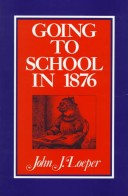 Book cover for Going to School in 1876