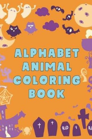 Cover of Alphabet Animal Coloring Book