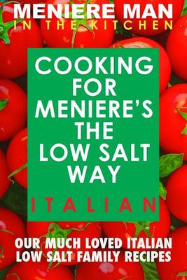 Book cover for Meniere Man In The Kitchen. COOKING FOR MENIERE'S THE LOW SALT WAY. ITALIAN.