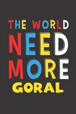 Cover of The World Need More Goral