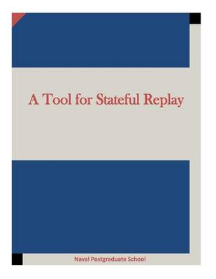 Book cover for A Tool for Stateful Replay
