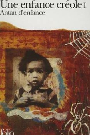 Cover of Une enfance creole 1/Antan d'enfance