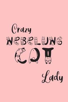 Book cover for Crazy Nebelung Cat Lady