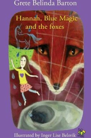 Cover of Hannah, Blue Magic and the foxes