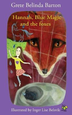 Cover of Hannah, Blue Magic and the foxes