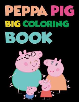 Book cover for Peppa Pig Big Coloring Book