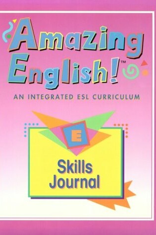 Cover of Amazing English Skills Journal Level E