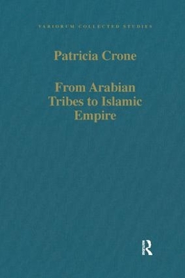 Book cover for From Arabian Tribes to Islamic Empire