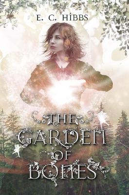 Book cover for The Garden of Bones