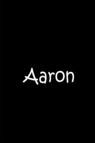 Cover of Aaron - Black Personalized Notebook / Journal / Lined Pages / Soft Matte