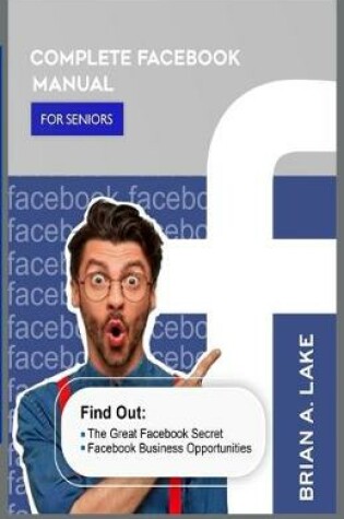 Cover of Complete Facebook Manual for Seniors