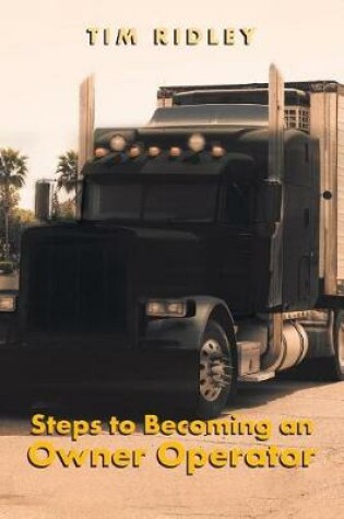 Cover of Steps to Becoming an Owner Operator