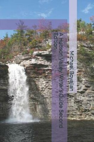 Cover of A Hudson Valley Writer's Guide Second Edition