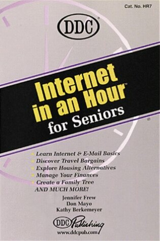 Cover of Internet in an Hour for Seniors