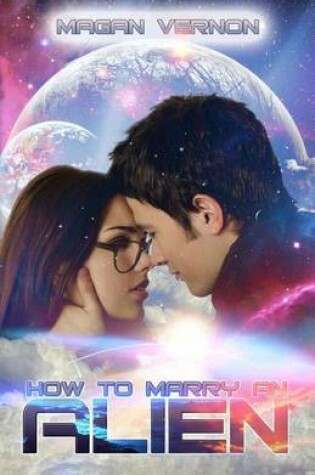 Cover of How to Marry an Alien