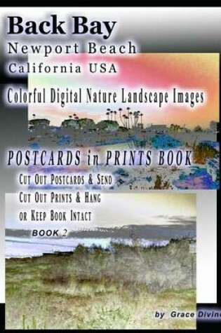 Cover of Back Bay Newport Beach California USA Colorful Digital Nature Landscape Images Postcards in Prints Book
