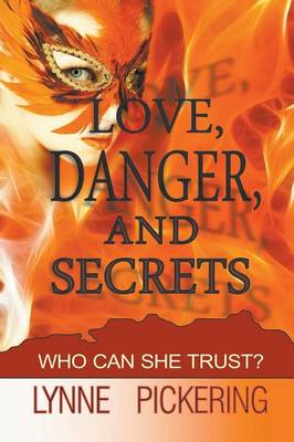 Book cover for Love, Danger, and Secrets