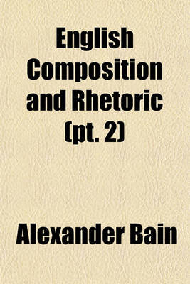 Book cover for English Composition and Rhetoric (PT. 2)