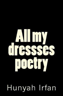 Book cover for All My Dressses Poetry