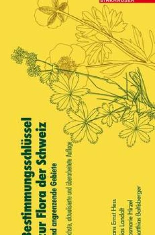 Cover of Bestimmungsschlussel Zur Flora Der Schweiz Und Angrenzender Gebiete