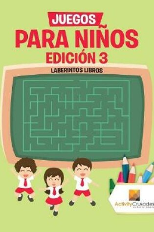 Cover of Juegos Para Niños Edición 3