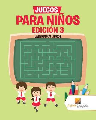 Book cover for Juegos Para Niños Edición 3