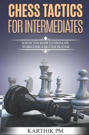 Cover of Chess Tactics for Intermediates