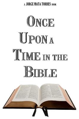 Book cover for Once Upon a Time in the Bible