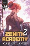 Book cover for Zenith Academy 2