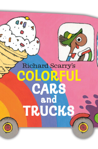 Cover of Richard Scarry's Colorful Cars and Trucks