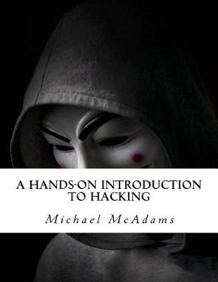 Book cover for A Hands-On Introduction to Hacking