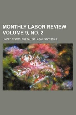 Cover of Monthly Labor Review Volume 9, No. 2