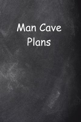 Book cover for 2020 Daily Planner For Men Man Cave Plans Chalkboard Style 388 Pages