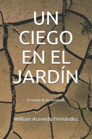 Cover of Un Ciego En El Jardin