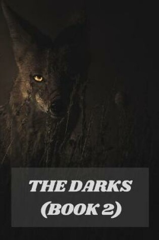 Cover of The Darks (Book 2)