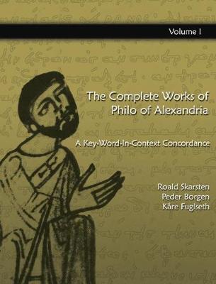 Book cover for The Complete Works of Philo of  Alexandria: A Key-Word-In-Context Concordance (vol 1-8)