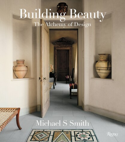 Book cover for Michael S. Smith: Building Beauty